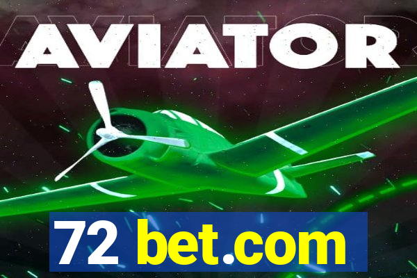 72 bet.com